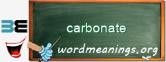 WordMeaning blackboard for carbonate